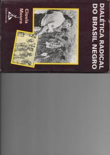 Clovis Moura - Dialetica Racial do Brasil Negro